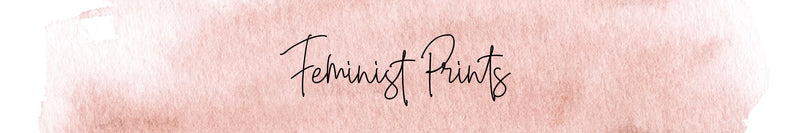 Feminist Prints