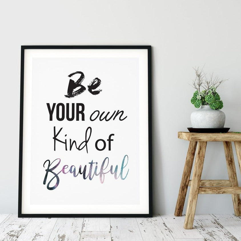 “Be Your Own Kind of Beautiful” Inspirational Quote Print, Motivational Print Quote Main image