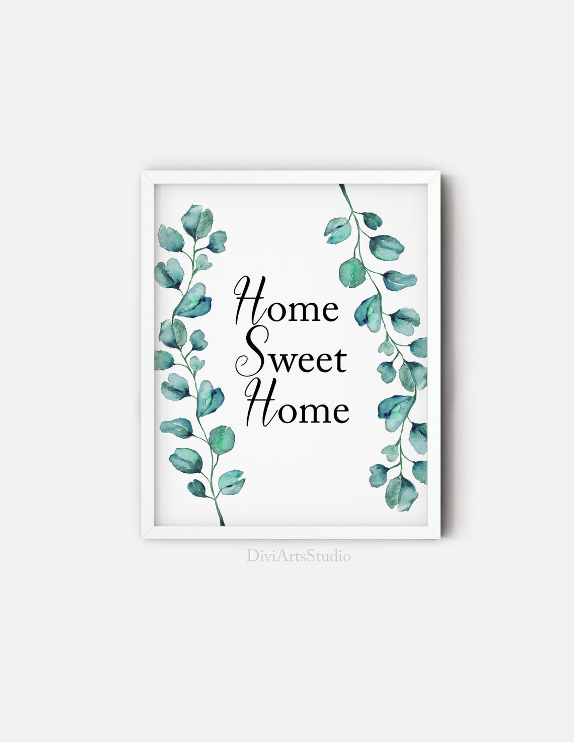 “Home Sweet Home”, Eucalyptus Print Wall Art, Wall Art Quotes Print