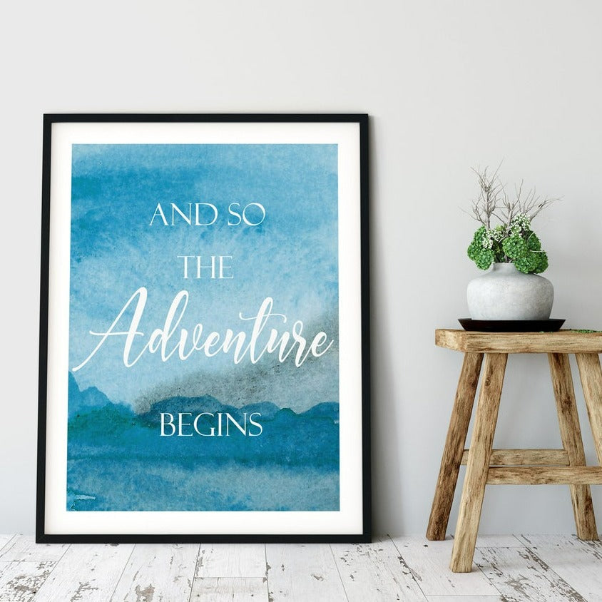 “And the Adventure Begins”, Blue Water Colour Quote Print, Mountain Wall Art