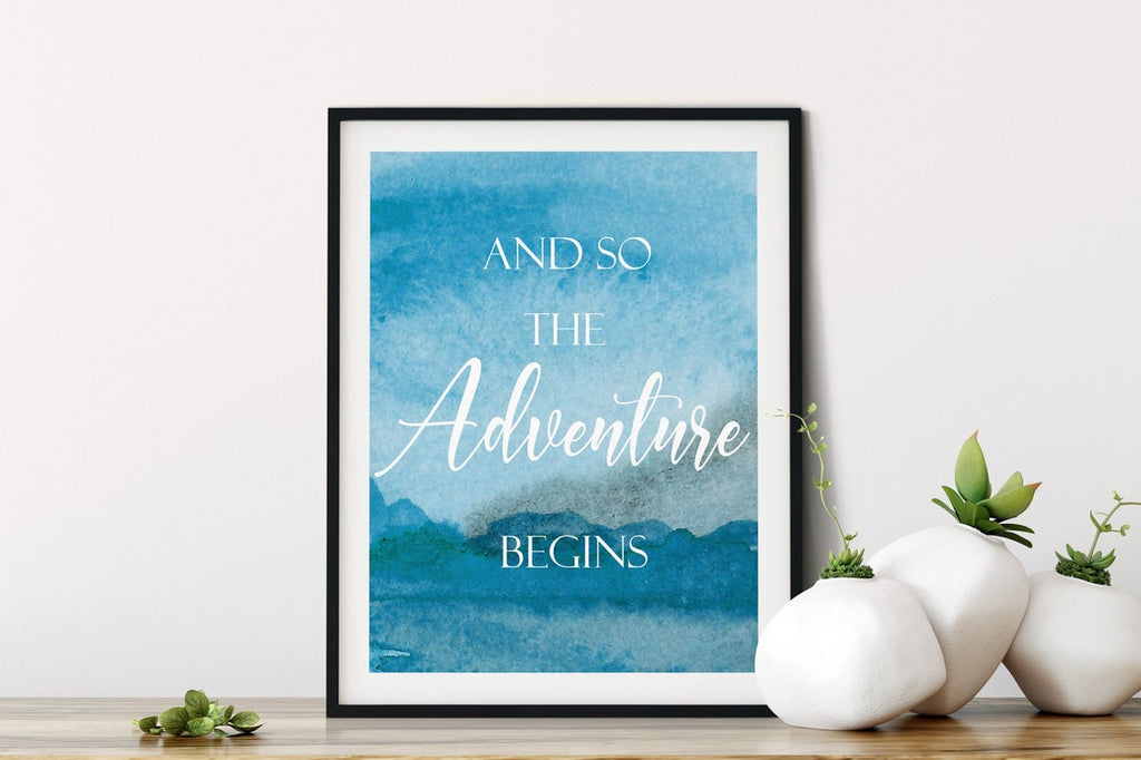 “And the Adventure Begins”, Blue Water Colour Quote Print, Mountain Wall Art